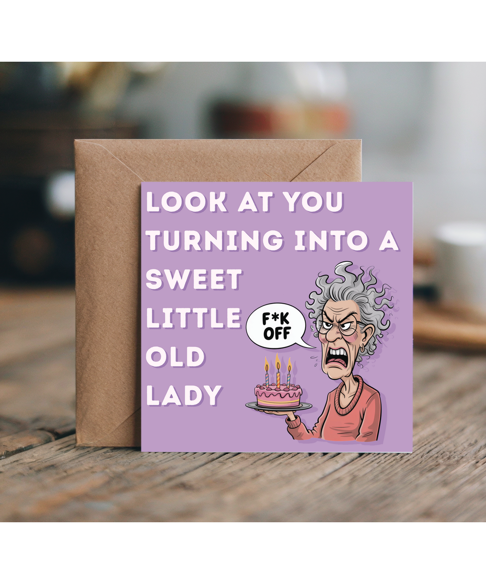 Look at you turning into a sweet little old lady