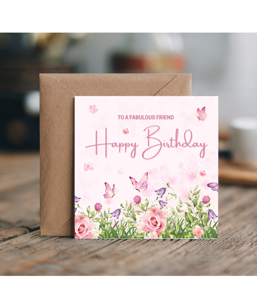 To a fabulous friend, Happy birthday