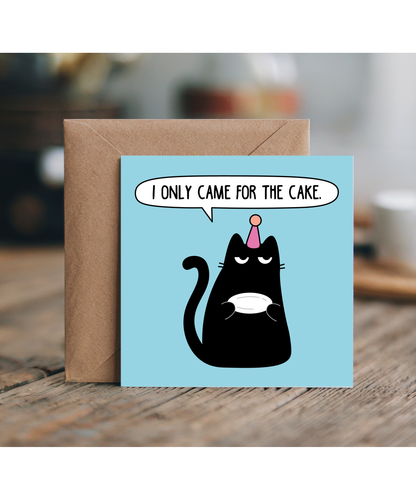 Birthday Card I Only Came for the Cake Grumpy Cat