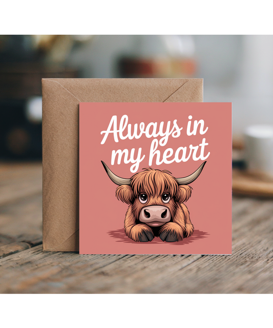 Always in My Heart Card Highland Cow