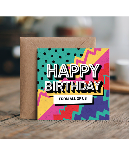 Happy Birthday Card from All of Us for a Work Colleague