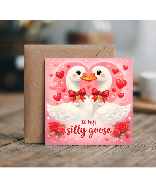 to my silly goose, valentine's day, anniversary
