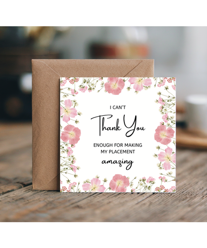 I can't thank you enough for making my placement amazing