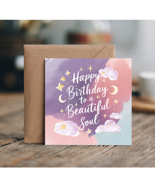 To a Beautiful Soul Birthday Card for Best Friend Sister Daughter Mother