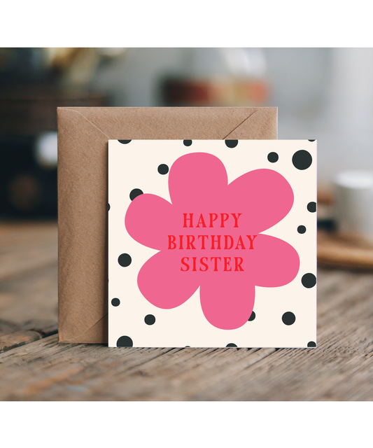 Happy Birthday card sister polka dot flower
