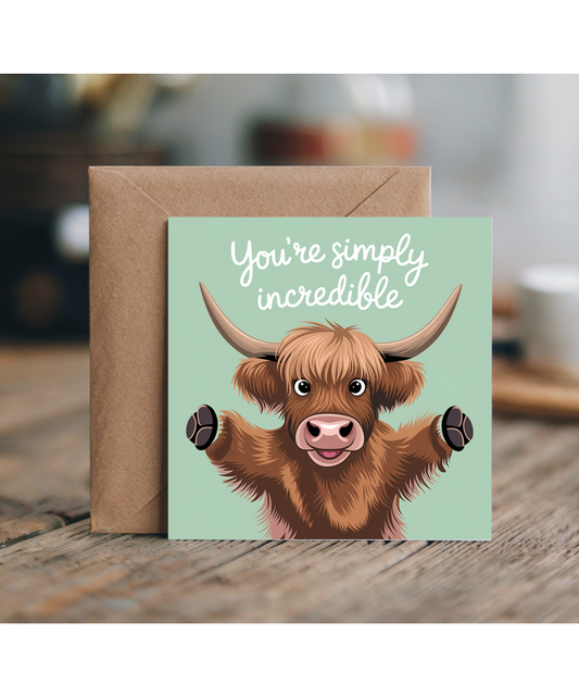 You're Simply Incredible Card Highland Cow