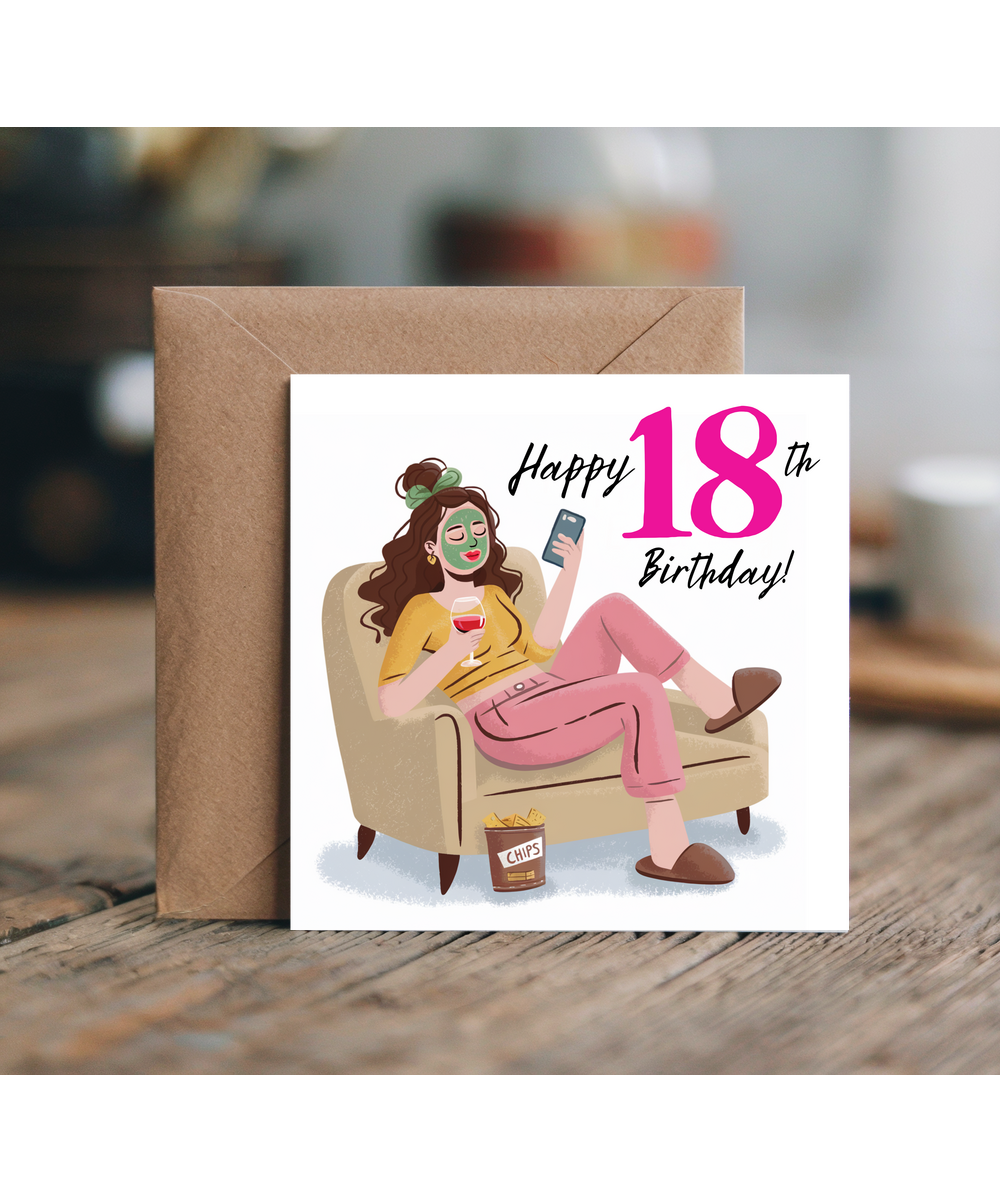 Happy 18th Birthday Card for a Glamorous Relaxed Self Care Queen