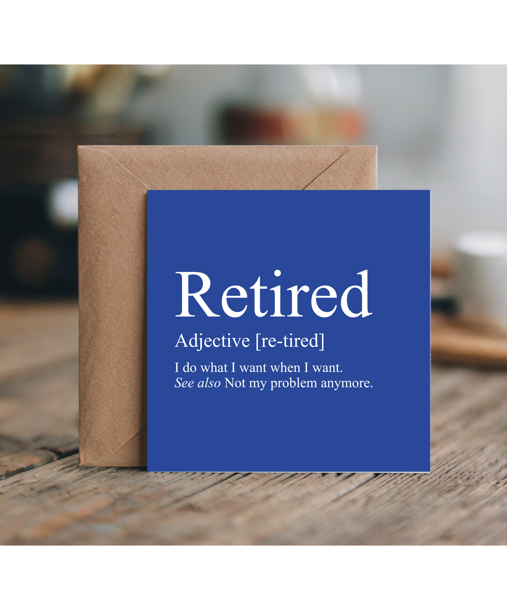Retired Definition I Do What I Want