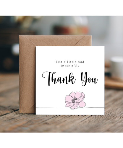 Just a Little Card to Say a Big Thank You
