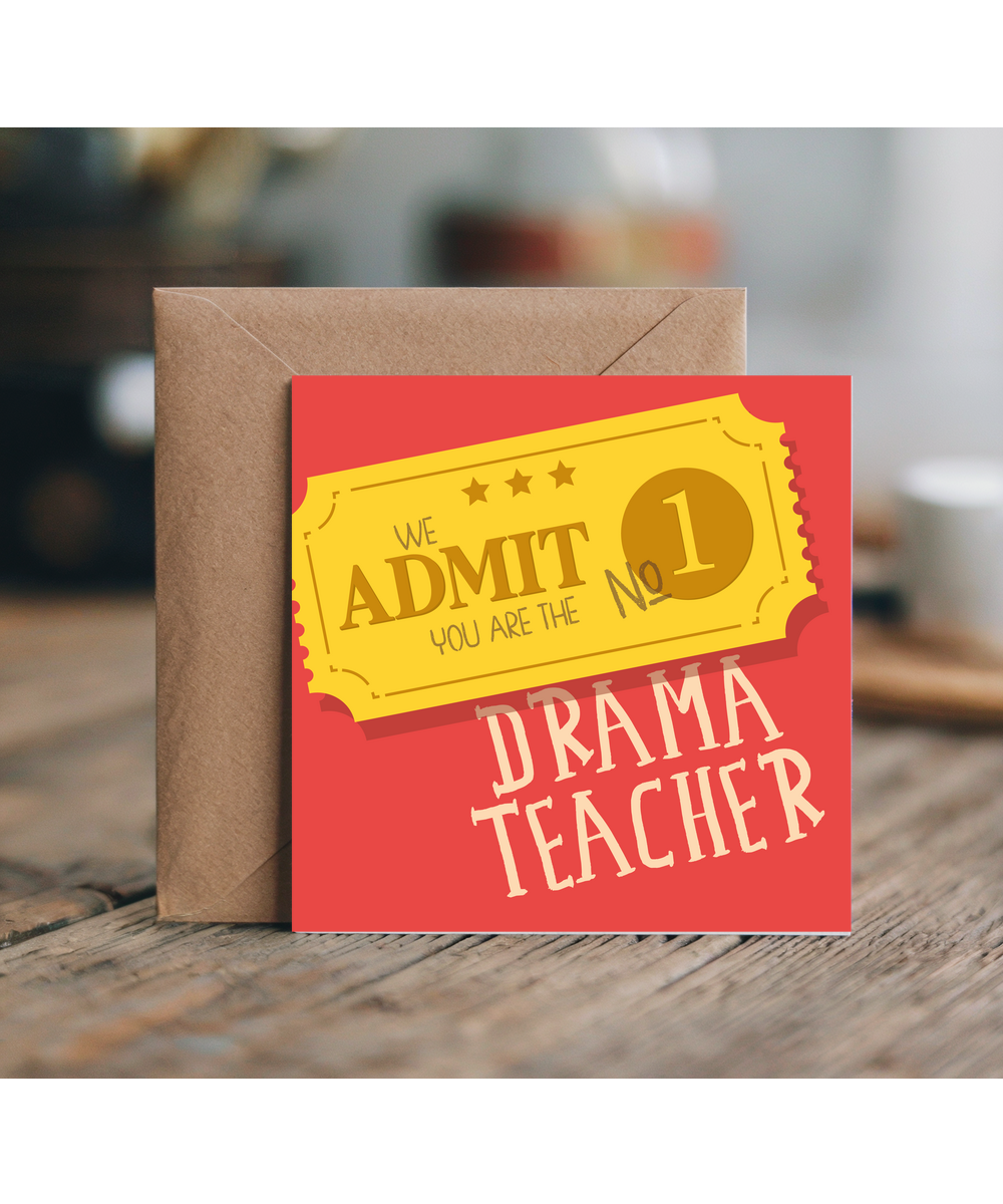 Funny Thank You Card We Admit You Are the Number One Drama Teacher