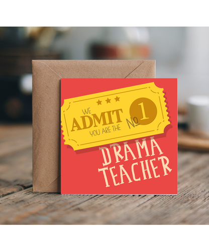 Funny Thank You Card We Admit You Are the Number One Drama Teacher