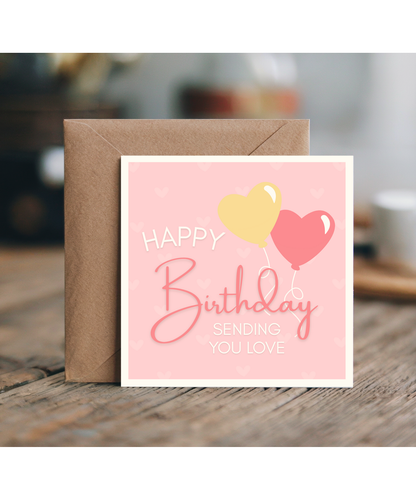 Happy Birthday card sending you love heart balloon