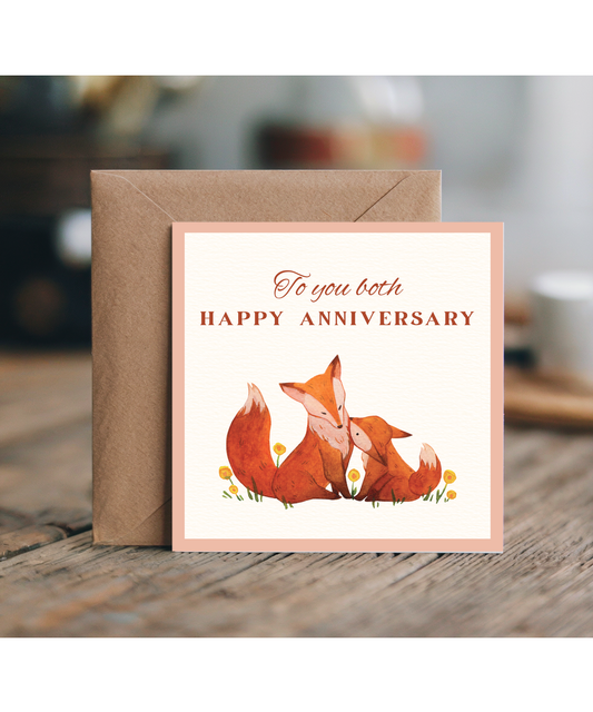 to you both happy anniversary foxes