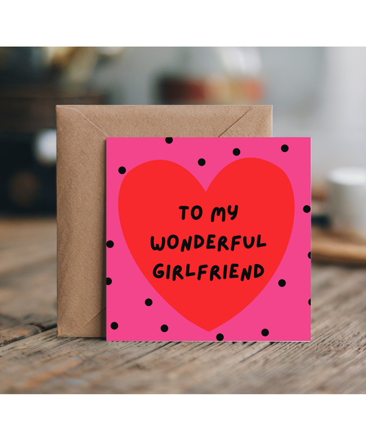 to my wonderful girlfriend polka dot heart