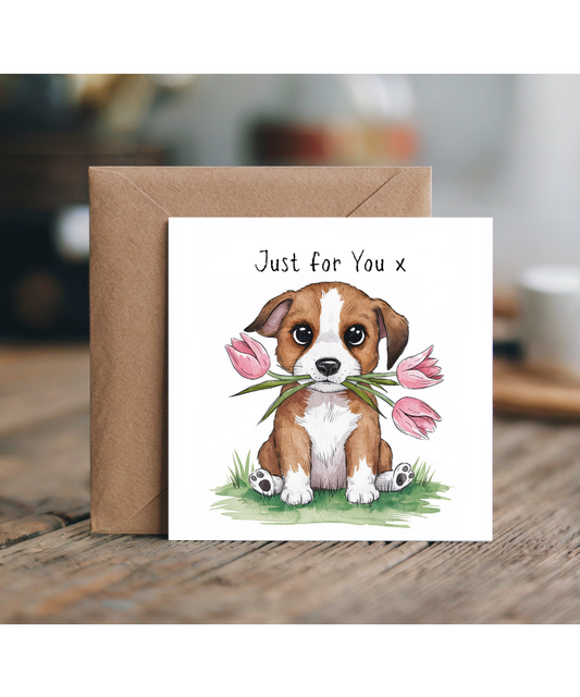 Adorable Watercolour Puppy Card with Tulips Just for You x