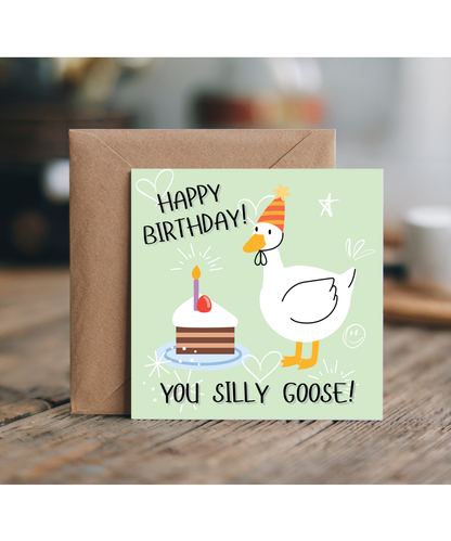 Happy Birthday you silly goose