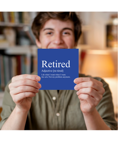 Retired Definition I Do What I Want