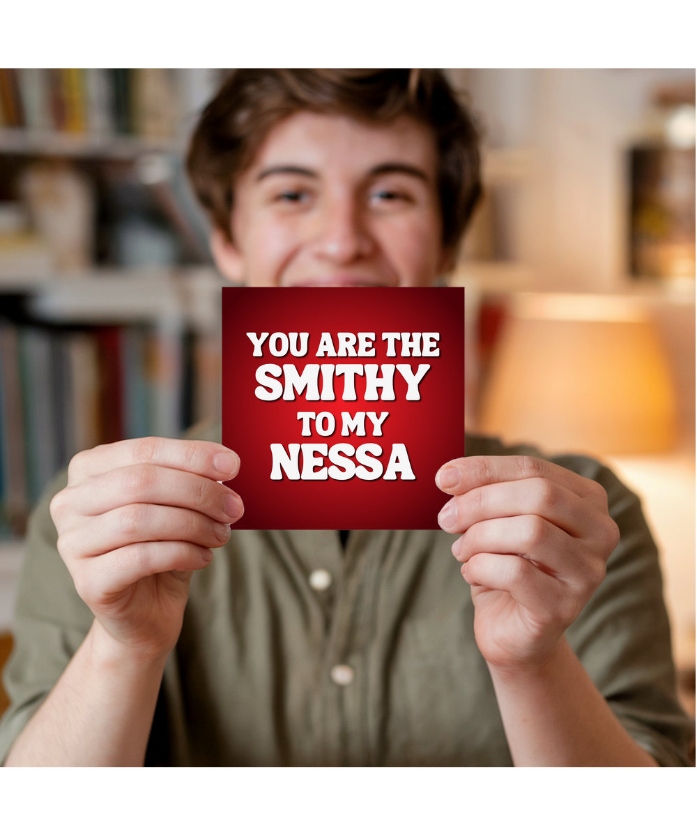 you are the smithy to my Nessa