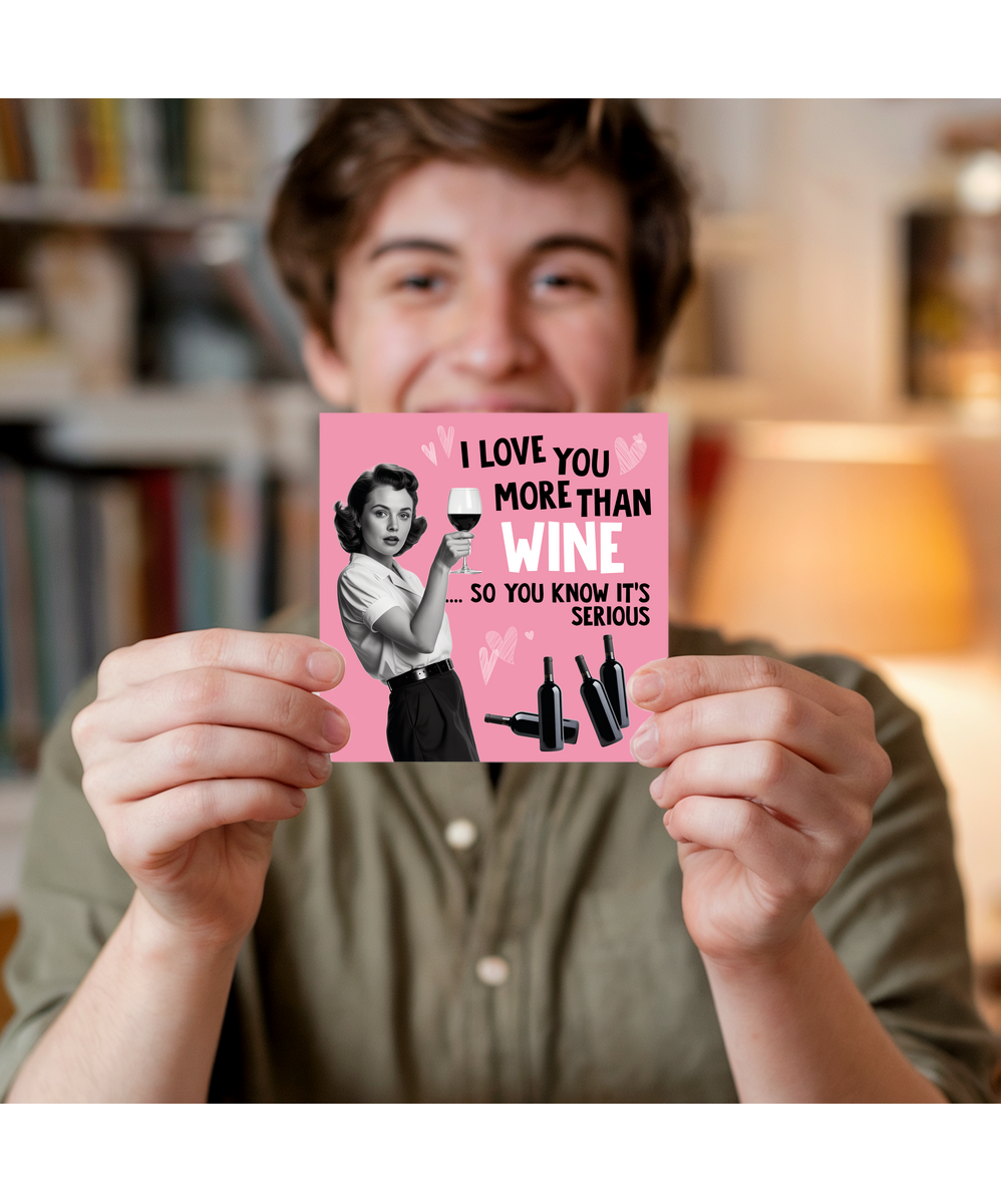 Funny Card for Husband I Love You More Than Wine So You Know Its Serious