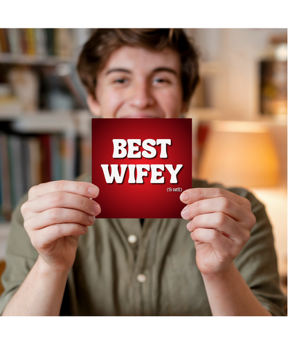 best wifey, to date