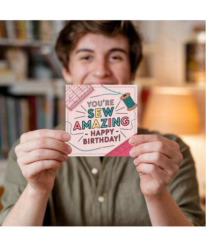 You’re Sew Amazing – Happy Birthday!