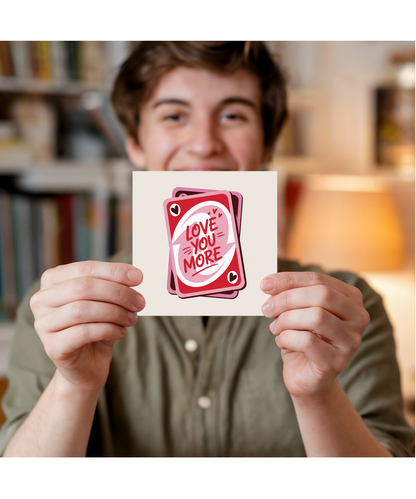 love you more reverse game card