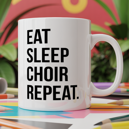 Eat Sleep Choir Repeat