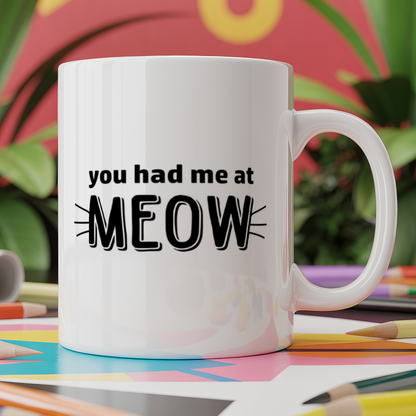 You Had Me At Meow