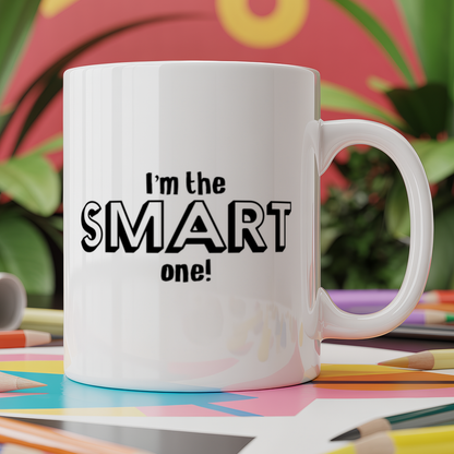 I'm the Smart One!