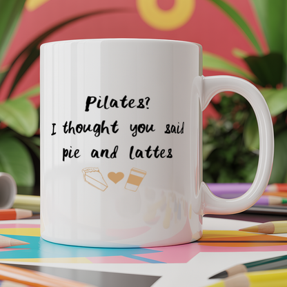 Pilates, I Thought You Said Pie and Lattes