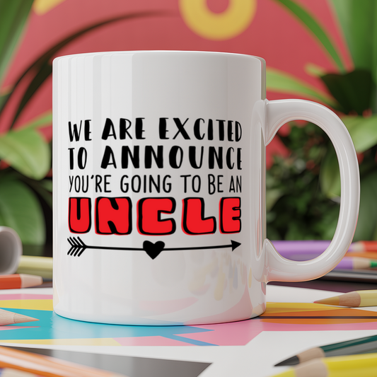 We Are Excited To Announce You're Going To Be An Uncle