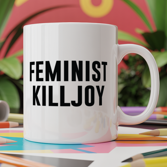 Feminist Killjoy