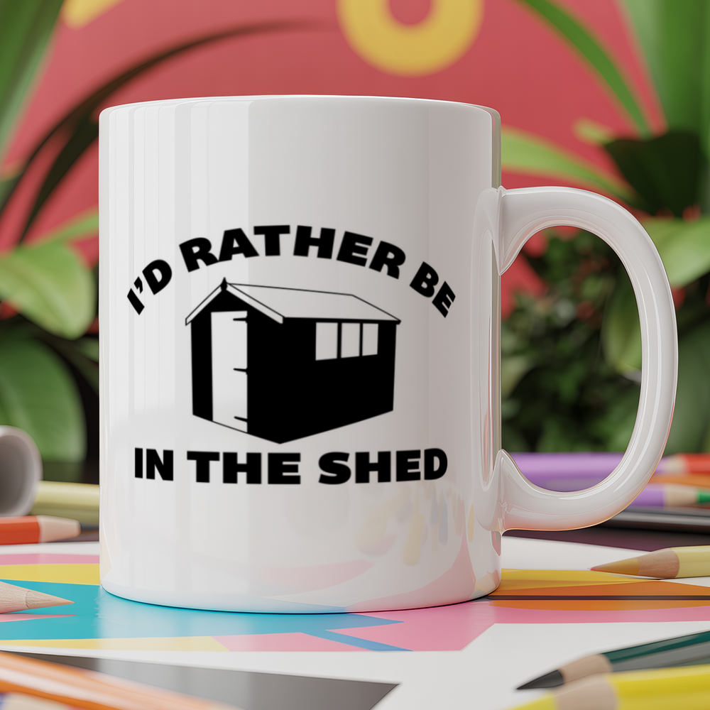 I'd Rather Be In The Shed
