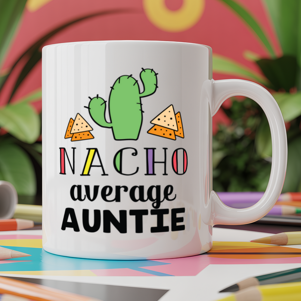 Nacho average auntie