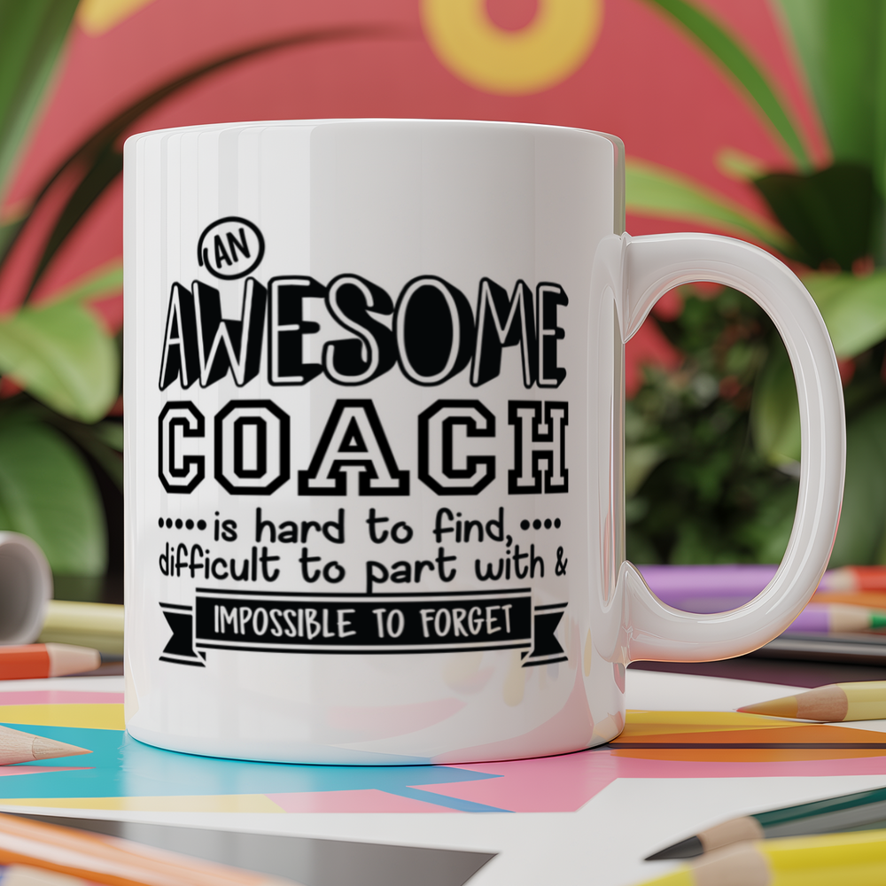 An Awesome Coach is Hard to Find, Difficult to Part With & Impossible to Forget