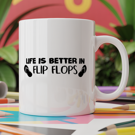 Life is better in flip flops