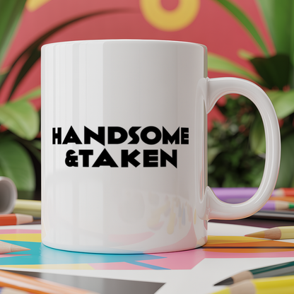 Handsome and taken