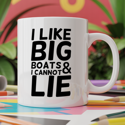 I like big boats and I cannot lie