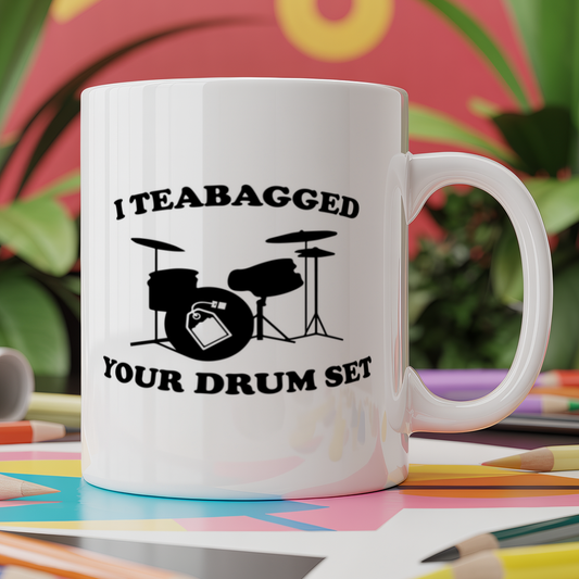I Teabagged Your Drum Set movie quote