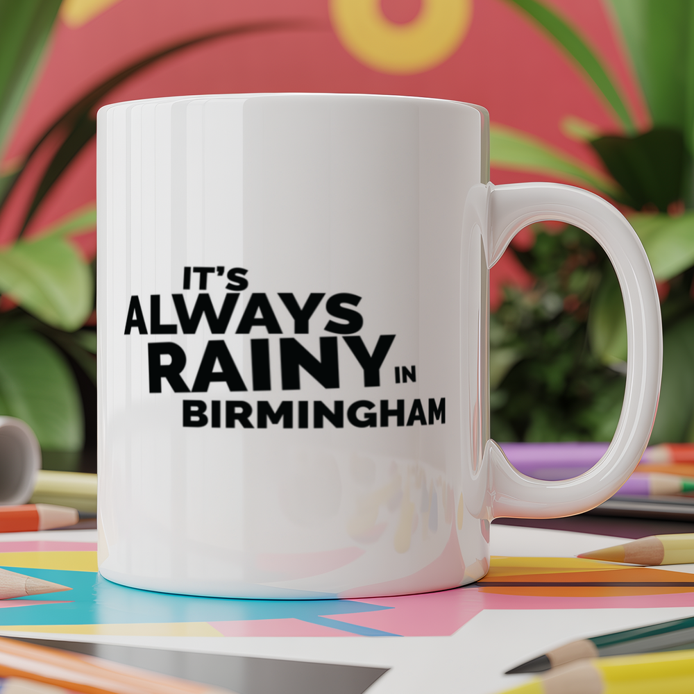 It's always rainy in Birmingham