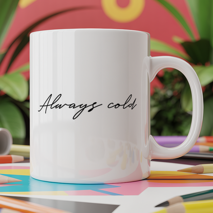 Always cold (centred slogan)