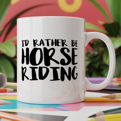 I'd Rather Be Horse Riding