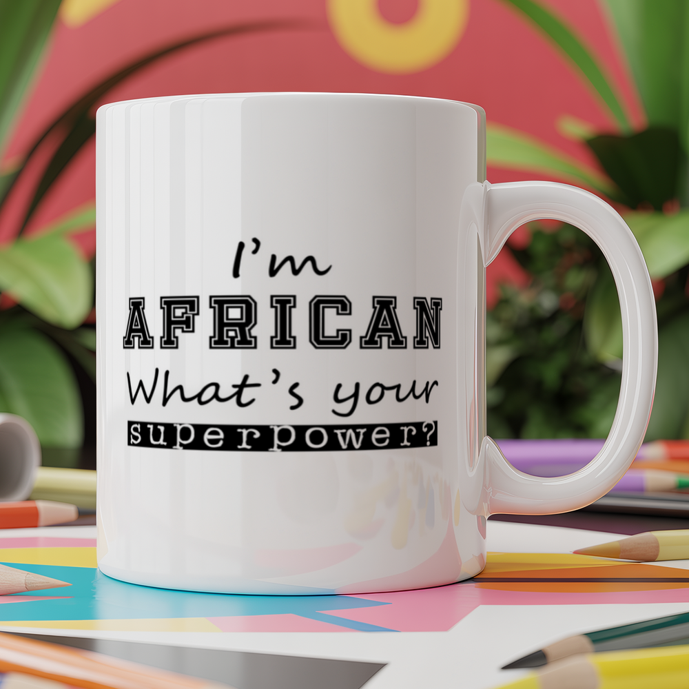 I'm African What's Your Superpower?