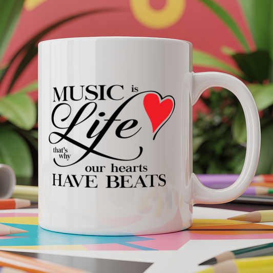 Music Is Life That's Why Our Hearts Have Beats