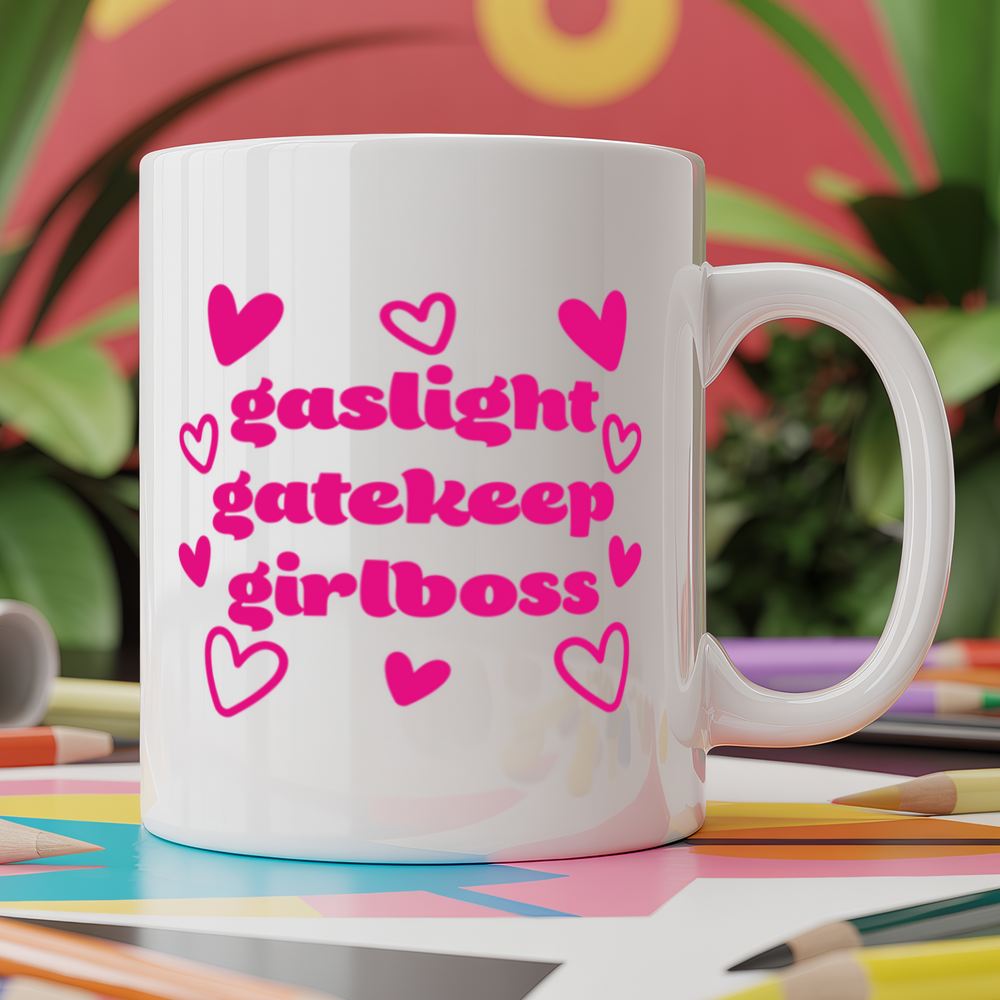 Gaslight Gatekeep Girlboss