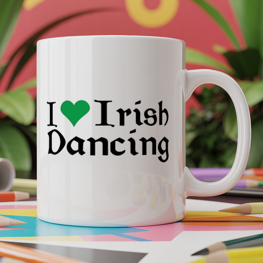 I Love Irish Dancing