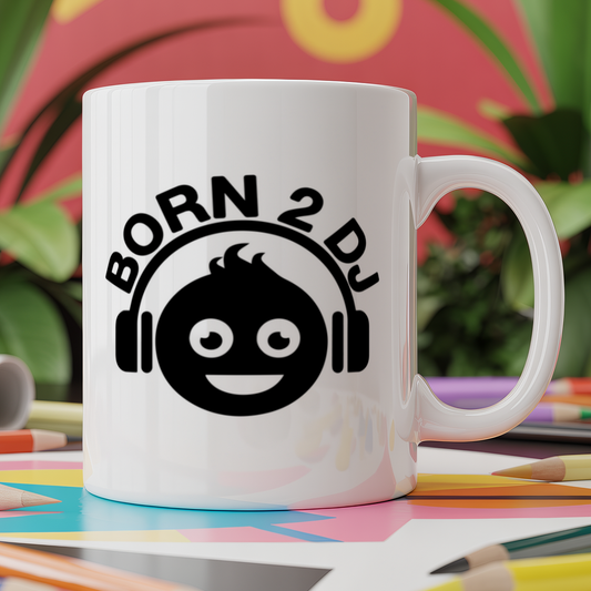 Born 2 dj
