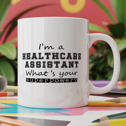 I'm A Healthcare Assistant What's Your Superpower?