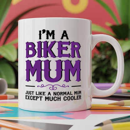 I'm a biker mum just like a normal mum except much cooler