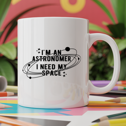 I'm An Astronomer, I Need My Space